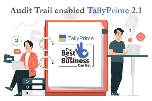 Audit Trail ( Edit Log ) In TallyPrime
